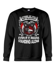 Stand Up For What You Belive In Crewneck Sweatshirt tile
