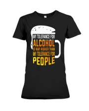 My Tolerance For Alcohol Premium Fit Ladies Tee tile