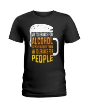 My Tolerance For Alcohol Ladies T-Shirt tile