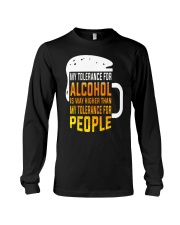 My Tolerance For Alcohol Long Sleeve Tee tile