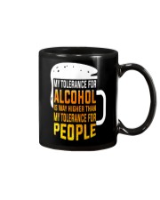 My Tolerance For Alcohol Mug tile