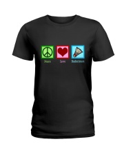 Peace Love Badminton Ladies T-Shirt thumbnail