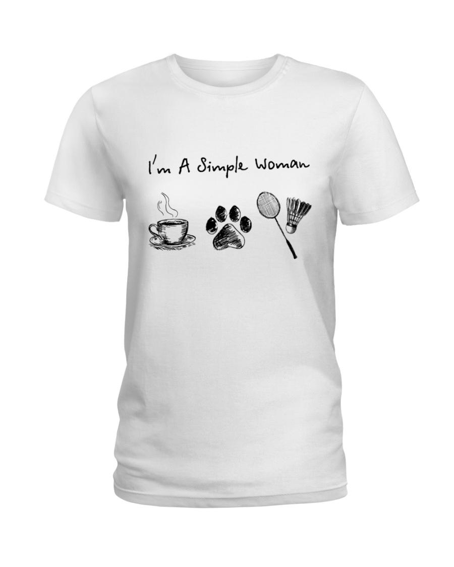 I Am A Simple Woman - Badminton V2 Ladies T-Shirt