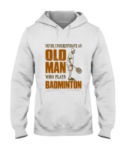 Old Man Who Plays Badminton Hooded Sweatshirt thumbnail