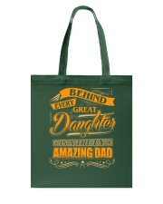 Behind Every Great Daughter Tote Bag tile