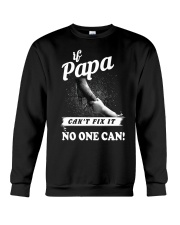 If Papa can't fix it no one cant Crewneck Sweatshirt tile