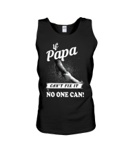If Papa can't fix it no one cant Unisex Tank tile