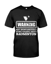Talking About Badminton Classic T-Shirt front