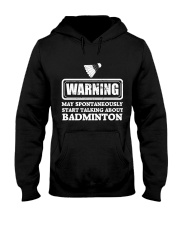 Talking About Badminton Hooded Sweatshirt thumbnail