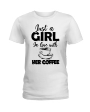 just a girl in love with her cofffee Ladies T-Shirt front