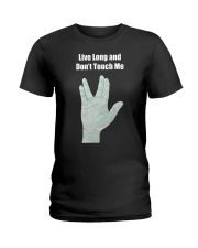 Live Long and Don't Touch Me Ladies T-Shirt thumbnail