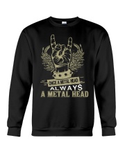 Once a Metal head always a Metal head Crewneck Sweatshirt thumbnail