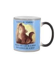 Always be yourself unless you are a WOLF Color Changing Mug thumbnail