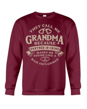 They call me Grandma because partner in crime Crewneck Sweatshirt front
