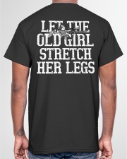 Let the old girl stretch her legs Classic T-Shirt garment-tshirt-unisex-back-04