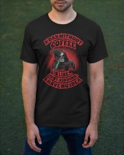 A day without coffee just like I have no idea Classic T-Shirt apparel-classic-tshirt-lifestyle-front-42