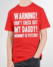 Warning Don't check out my Daddy Mommy is spycho Youth T-Shirt garment-youth-tshirt-front-lifestyle-01