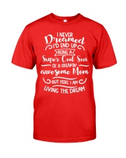 I never dreamed I'd end up being a super cool son Classic T-Shirt tile