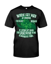 if I speak my mind the Irish in me is gonna Classic T-Shirt tile