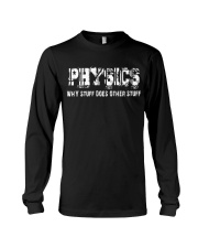 PHYSICS WHY STUFF DOES STUFF Shirt Funny Geek Nerd Long Sleeve Tee thumbnail