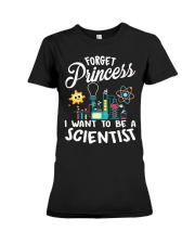 Forget Princess I Want To - Scientist Girl Science Premium Fit Ladies Tee thumbnail