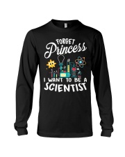 Forget Princess I Want To - Scientist Girl Science Long Sleeve Tee thumbnail