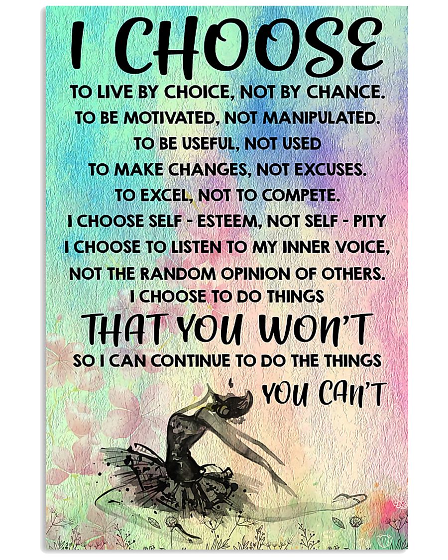 I CHOOSE 11x17 Poster