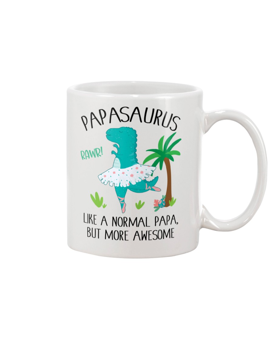 PAPASAURUS LIKE A NORMAL PAPA BUT MORE AWESOME Mug
