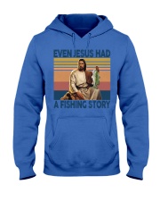 EVEN JESUS HAD A FISHING STORY Hooded Sweatshirt tile