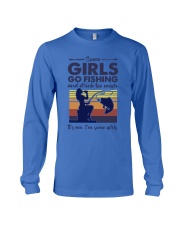 some girls go fishing and drink to much its me Long Sleeve Tee tile