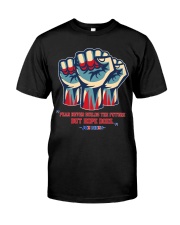 1Design Biden Fear never builds the future black Classic T-Shirt front