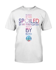 Blessed By God Spoiled By My Firefighter Classic T-Shirt front