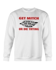 Get mitch or die trying yard sign Crewneck Sweatshirt tile