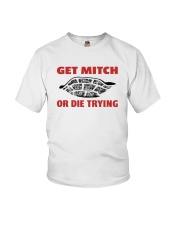 Get mitch or die trying yard sign Youth T-Shirt tile