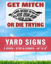 Get mitch or die trying yard sign 18x12 Yard Sign aos-yard-sign-18x12-lifestyle-front-31