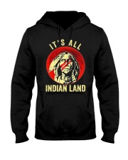 Its All Indian Land Hooded Sweatshirt thumbnail
