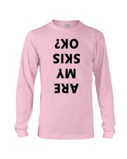 Are My Ski Ok Long Sleeve Tee thumbnail