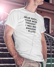 Dear nasa your mom thought i was big enough pluto shirt Classic T-Shirt lifestyle-mens-crewneck-front-5