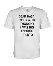 Dear nasa your mom thought i was big enough pluto shirt V-Neck T-Shirt tile