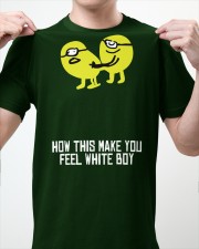 how did make you feel white boy shirt Classic T-Shirt apparel-classic-tshirt-lifestyle-front-62