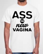 ass the new vagina shirt Classic T-Shirt garment-tshirt-unisex-front-03