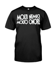 molti nemici molto onore benito mussolini shirt Classic T-Shirt front