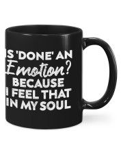 Is Done An Emotion Because I Feel That In My Soul Men Women Mugs tile