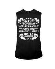 I HATE WHEN PEOPLE SAY ACT LIKE AN ADULT Sleeveless Tee tile