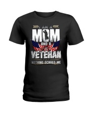 I Am A Mom And A Veteran Nothing Scares Me Ladies T-Shirt thumbnail