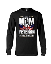 I Am A Mom And A Veteran Nothing Scares Me Long Sleeve Tee thumbnail