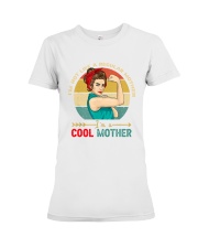 I'm Not Like A Regular Mother I'm A Cool Mother Premium Fit Ladies Tee front