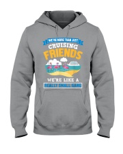 We're more than just Cruising friends Hooded Sweatshirt tile