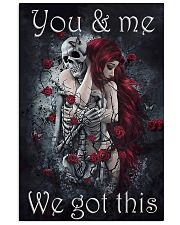 You And Me We Got This 11x17 Poster front