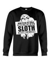 Sloth Always be your self Crewneck Sweatshirt tile